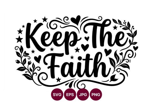 Keep the Faith Script Lettering with Hearts
