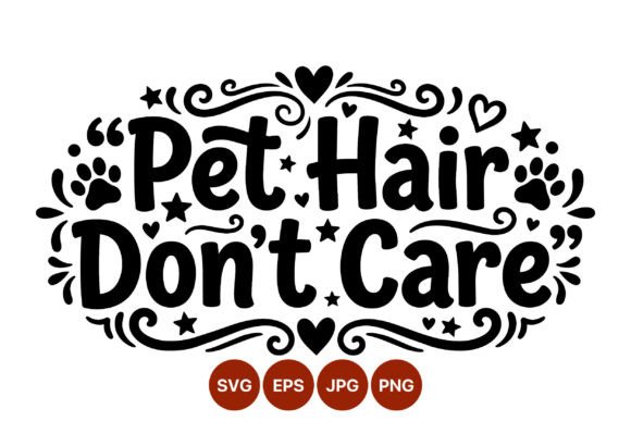 Pet Hair Don't Care Script Design