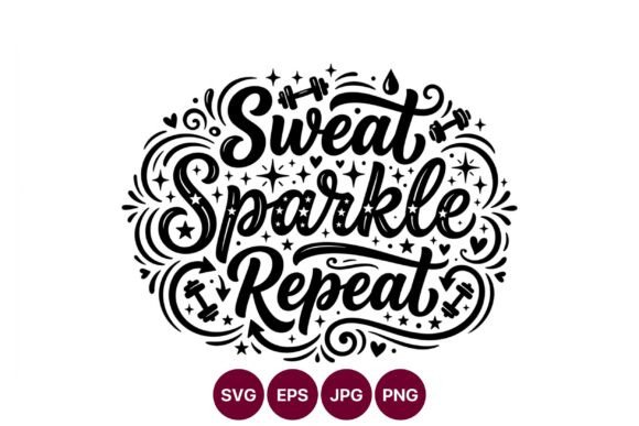 Sweat Sparkle Repeat: Elevating Your Fitness Brand with High-Contrast Calligraphy